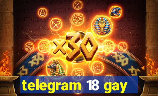 telegram 18 gay